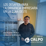 LOS DESAFÍOS PARA LA DIRIGENCIA EMPRESARIA EN LA ZONA OESTE